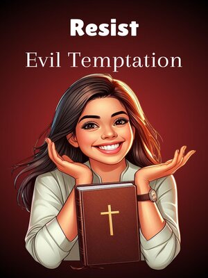 cover image of Resist Evil Temptation